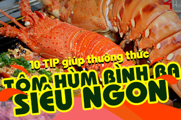[Bỏ Túi 10+ TIP] Thưởng Thức Tôm Hùm Bình Ba - Siêu Ngon!