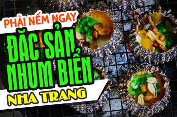 Nhum Biển - Hãy "Thử Một Lần" Khi Đến Với Nha Trang!