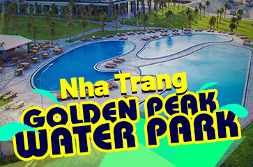 Cȏng Viên Nước Golden Peak Water Park Nha Trang 2022