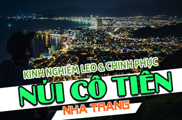[TOP 10+ TIP] Hành Trình Chinh Phục Núi Cô Tiên Nha Trang!