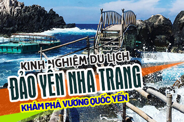 [Kinh Nghiệm] Du Lịch Đảo Yến Nha Trang Mới Nhất Cho Bạn!
